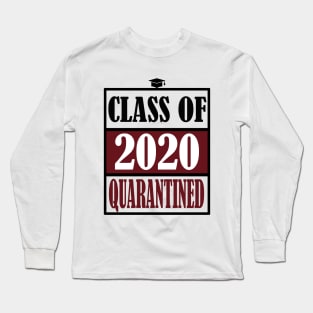CLASS OF 2020 QUARANTINE Long Sleeve T-Shirt